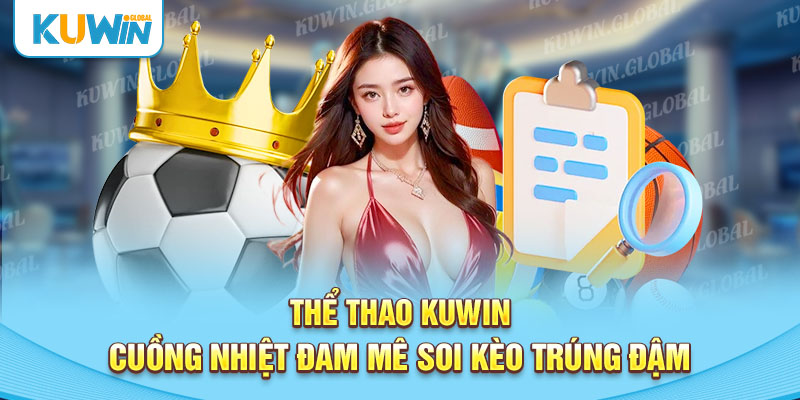 Tổng quan về thể thao KUWIN