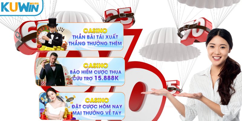 Top 3 khuyến mãi casino siêu hot tại KUWIN